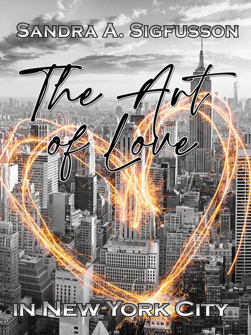 Title details for The Art of Love in New York City by Sandra A. Sigfusson - Available